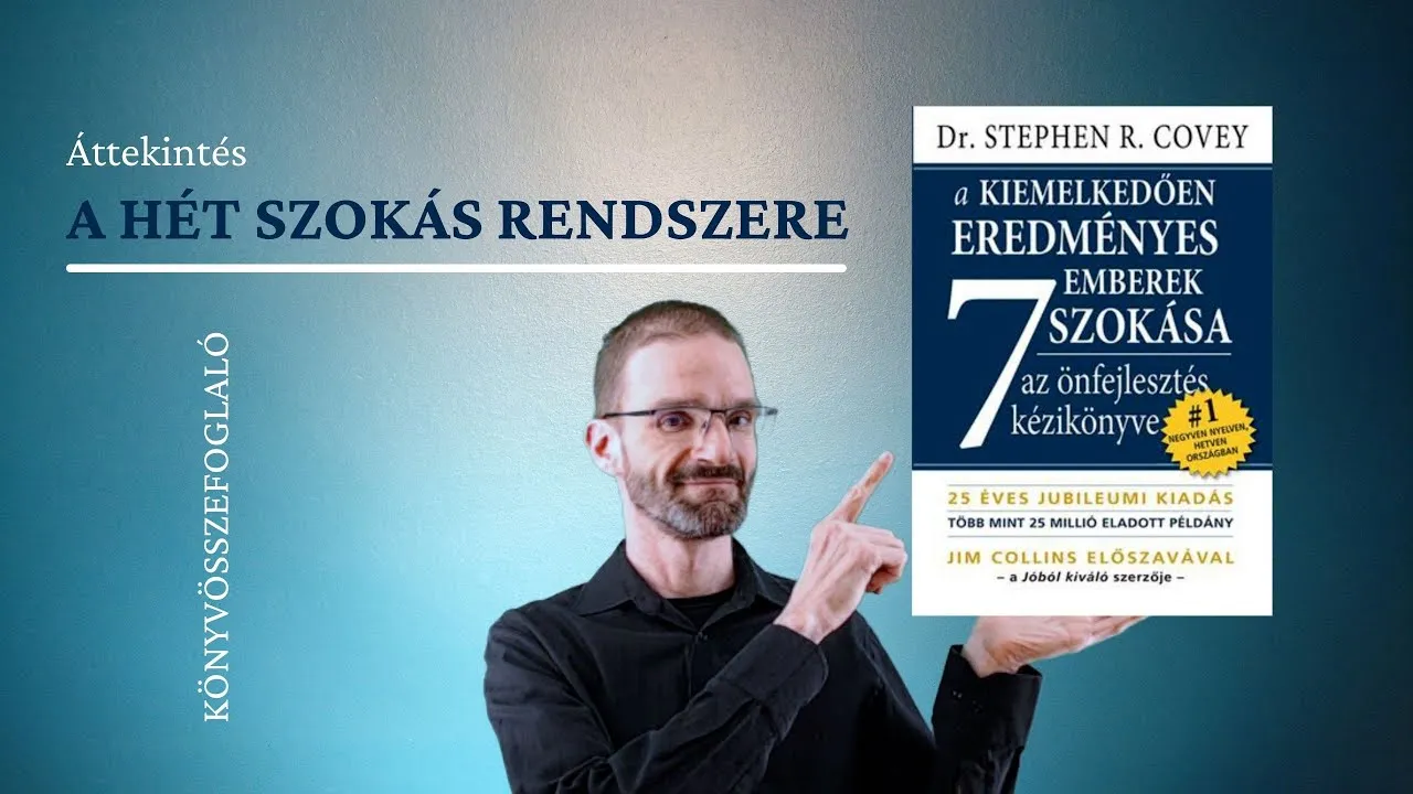 Kiemelkedően eredményes emberek 7 szokása