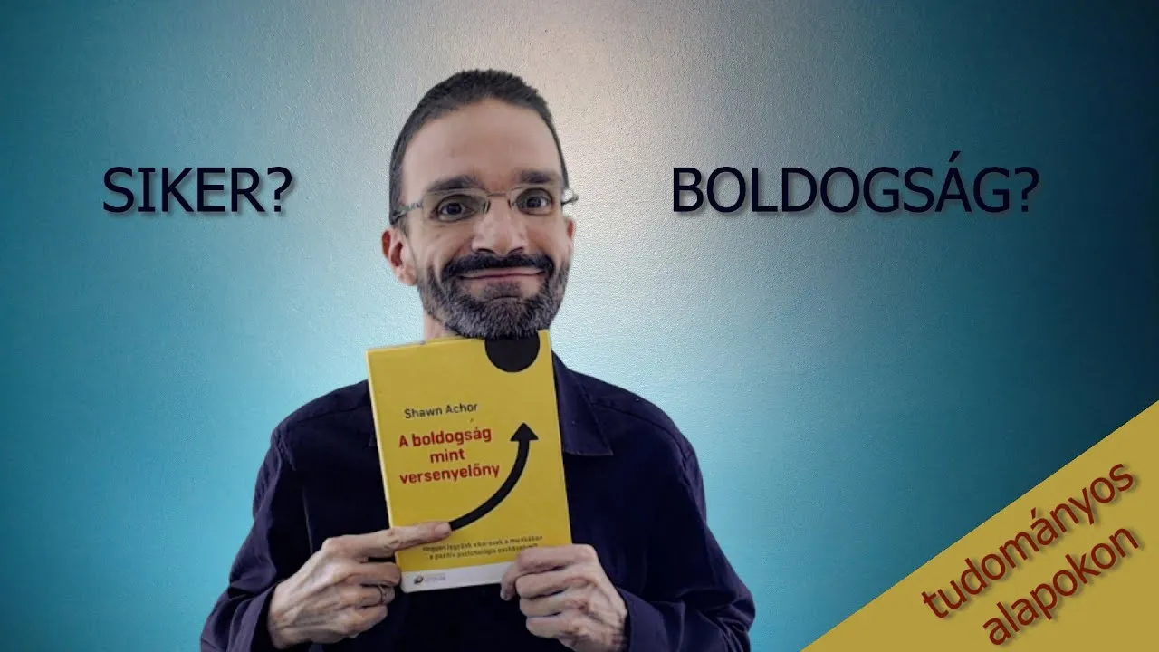 A siker és a boldogság kapcsolata